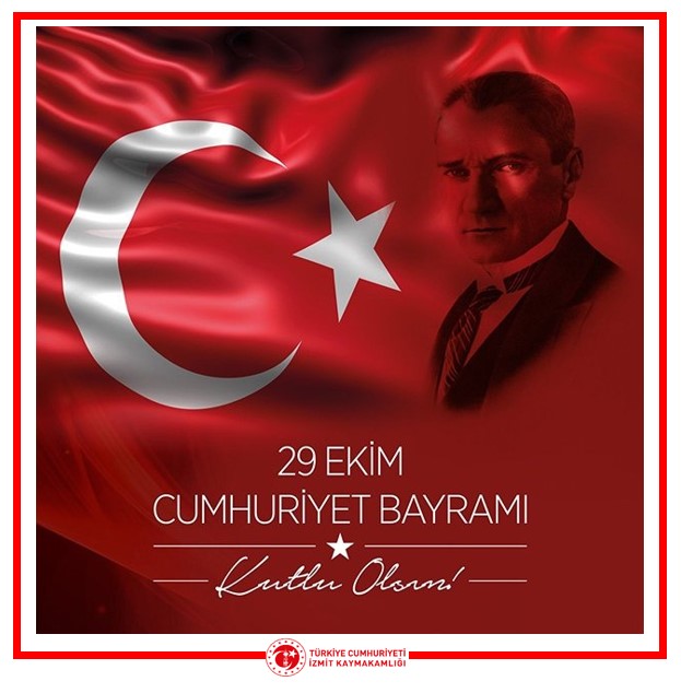 SAYIN KAYMAKAMIMIZ YUSUF ZİYA ÇELİKKAYA’NIN 29 EKİM CUMHURİYET BAYRAMI MESAJI